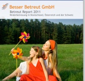 Betreut Report 2011 - Kinderbetreuung in Deutschland, Österreich und der Schweiz - Umfragen