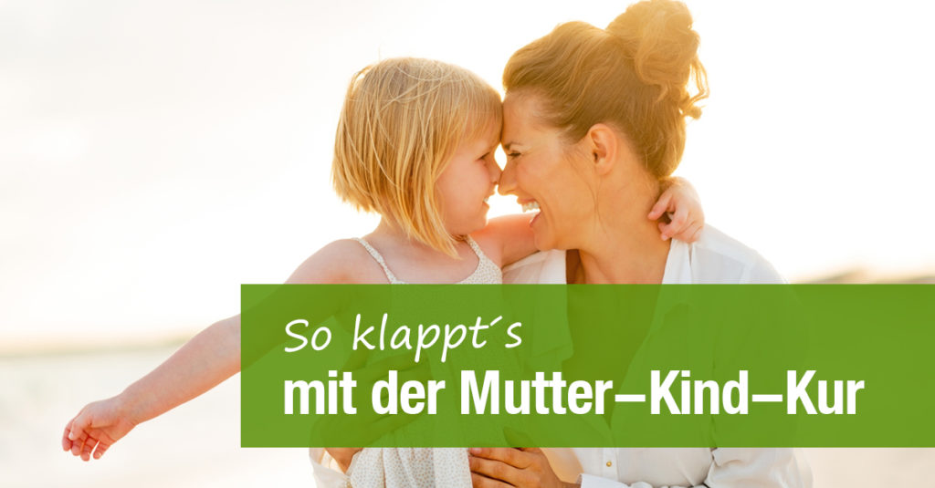 ElternKindKur Tipps zur Beratung und Organisation magazin.betreut.de
